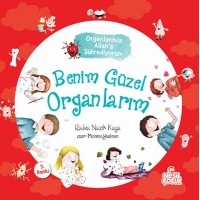 Benim Güzel Organlarım - Organlarımla Allah'a Şükrediyorum Benim Güzel Organlarım - Organlarımla Allah'a Şükrediyorum