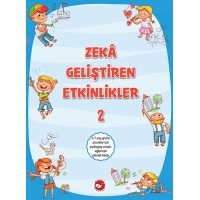 Zeka Geliştiren Etkinlikler 2 Zeka Geliştiren Etkinlikler 2