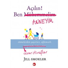 Açılın! Ben Anneyim Açılın! Ben Anneyim