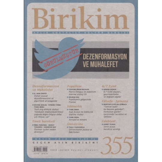 Birikim Aylık Sosyalist Kültür Dergisi Sayı: 355 Kasım 2018 Birikim Aylık Sosyalist Kültür Dergisi Sayı: 355 Kasım 2018