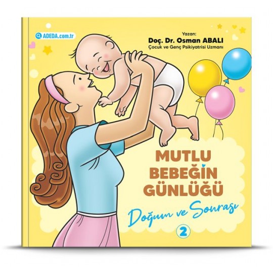 Mutlu Bebeğin Günlüğü "Doğum ve Sonrası"-2 Mutlu Bebeğin Günlüğü "Doğum ve Sonrası"-2