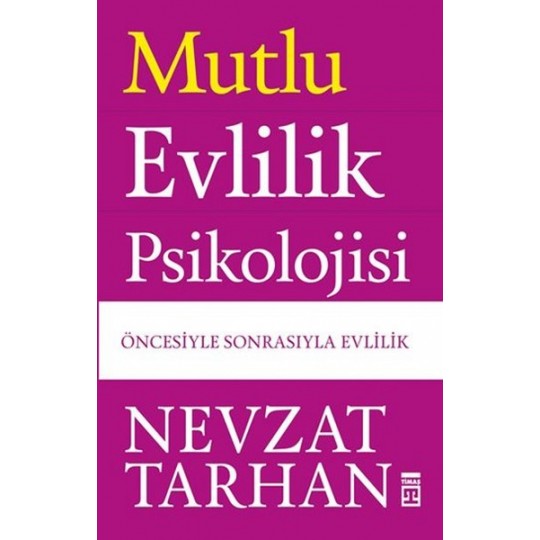 Mutlu Evlilik Psikolojisi Mutlu Evlilik Psikolojisi