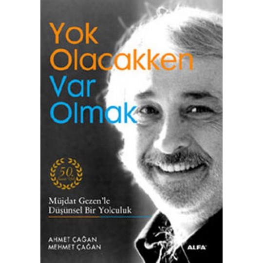 Yok Olacakken Var Olmak Yok Olacakken Var Olmak