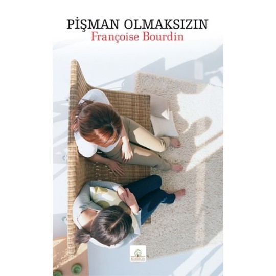 Pişman Olmaksızın Pişman Olmaksızın