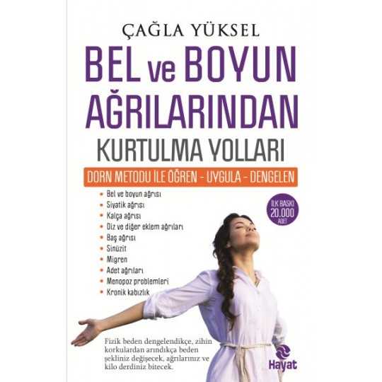 Bel ve Boyun Ağrılarından Kurtulma Yolları Bel ve Boyun Ağrılarından Kurtulma Yolları