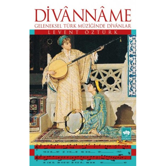 Divanname Geleneksel Türk Müziğinde Divanlar Divanname Geleneksel Türk Müziğinde Divanlar