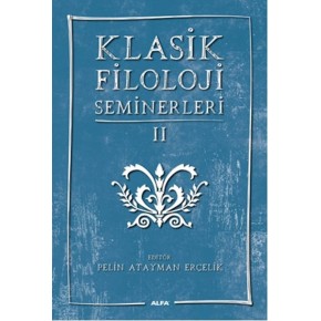 Klasik Filoloji Seminerleri 2
