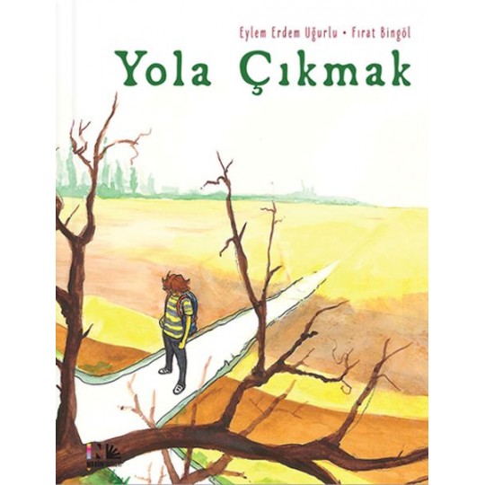 Yola Çıkmak Yola Çıkmak