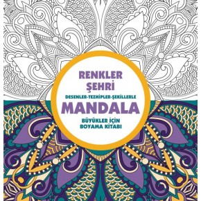 Renkler Şehri - Mandala (Büyükler İçin Boyama)