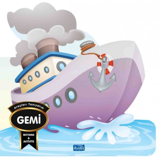 Araçları Tanıyalım - Gemi Araçları Tanıyalım - Gemi