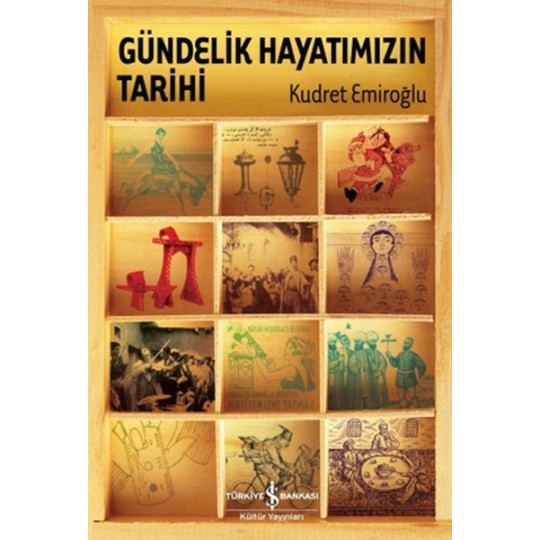 Gündelik Hayatımızın Tarihi (Ciltli) Gündelik Hayatımızın Tarihi (Ciltli)