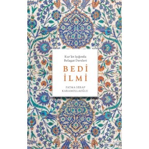 Bedi İlmi (Kur'Ân Işığında Belagat Dersleri)