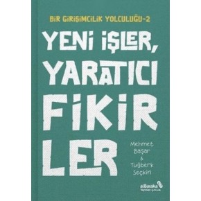 Yeni İşler Yaratıcı Fikirler - Bir Girişimcilik Yolculuğu 2