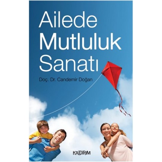 Ailede Mutluluk Sanatı Ailede Mutluluk Sanatı