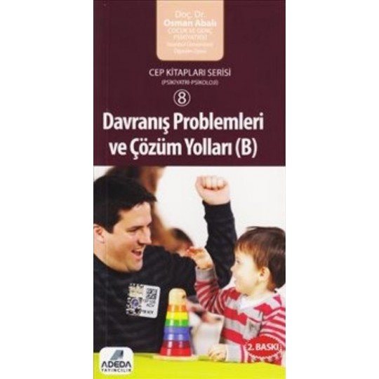Davranış Problemleri ve Çözüm Yolları- B Davranış Problemleri ve Çözüm Yolları- B