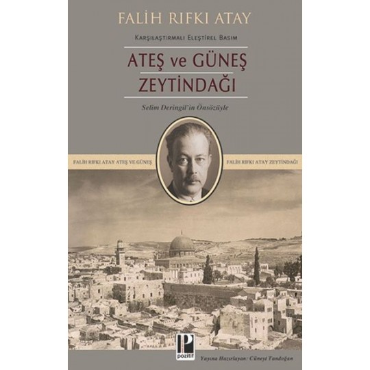 Ateş ve Güneş Zeytindağı (Karşılaştırmalı Eleştirel Basım)