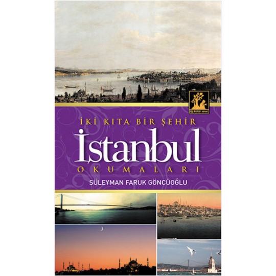 İki Kıta Bir Şehir İstanbul Okumaları İki Kıta Bir Şehir İstanbul Okumaları