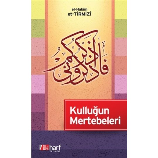 Kulluğun Mertebeleri Kulluğun Mertebeleri