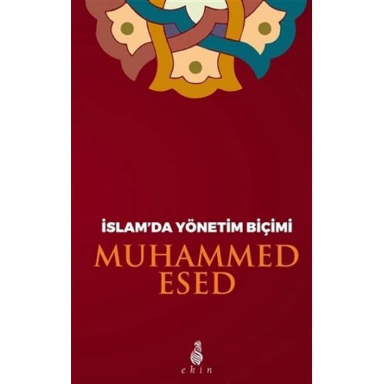 İslam'da Yönetim Biçimi İslam'da Yönetim Biçimi