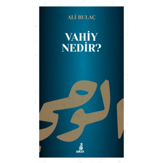 Vahiy Nedir? Vahiy Nedir?