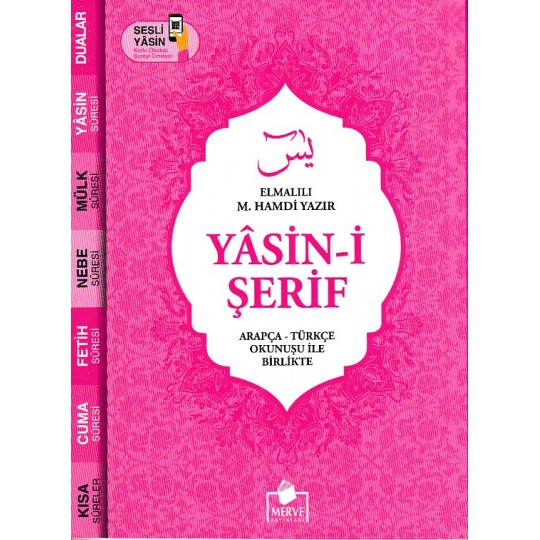 Yasin-i Şerif Arapça - Türkçe Okunuşu İle Birlikte - Pembe Kapak Yasin-i Şerif Arapça - Türkçe Okunuşu İle Birlikte - Pembe Kapak