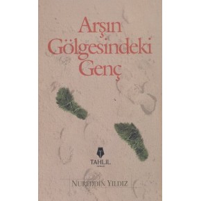 Arşın Gölgesindeki Genç