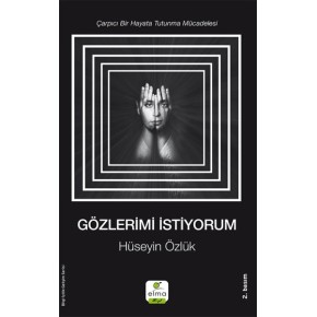 Gözlerimi İstiyorum