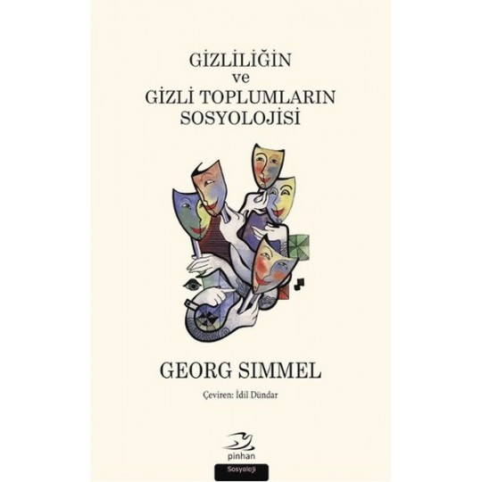Gizliliğin ve Gizli Toplumların Sosyolojisi Gizliliğin ve Gizli Toplumların Sosyolojisi