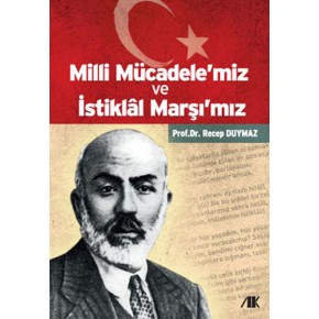 Milli Mücadele'miz ve İstiklal Marşı'mız