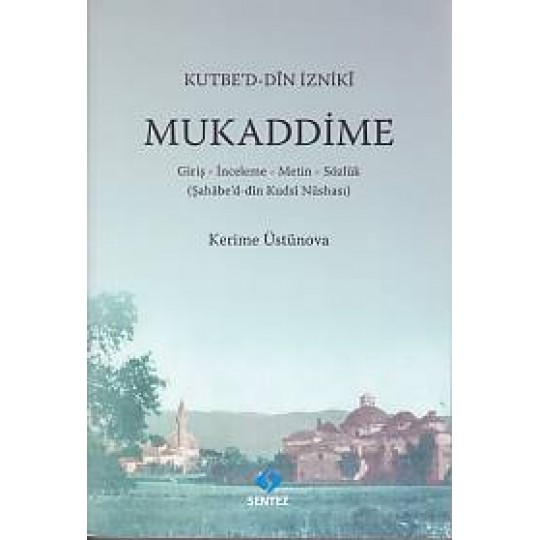 Mukaddime ( Kutbe'd-Din İzniki ) Mukaddime ( Kutbe'd-Din İzniki )