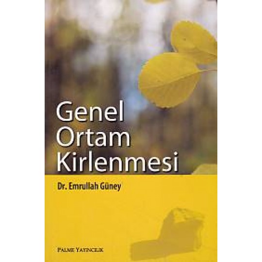Genel Ortam Kirlenmesi Genel Ortam Kirlenmesi