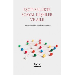 Eşcinsellikte Sosyal İlişkiler ve Aile