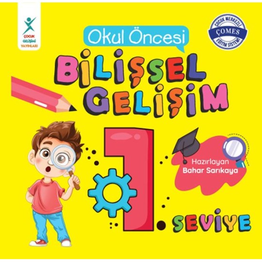 Okul Öncesi Bilişsel Gelişim 1. Seviye Okul Öncesi Bilişsel Gelişim 1. Seviye