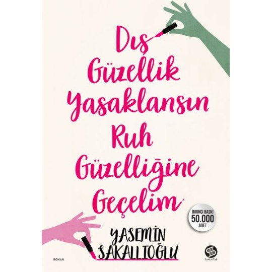 Dış Güzellik Yasaklansın Ruh Güzelliğine Geçelim Dış Güzellik Yasaklansın Ruh Güzelliğine Geçelim