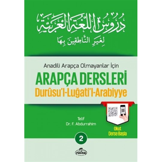 Durusul Lüğatil Arabiyye - Anadili Arapça Olmayanlar İçin Arapça Dersleri 2 Durusul Lüğatil Arabiyye - Anadili Arapça Olmayanlar İçin Arapça Dersleri 2