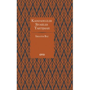 Kadızâdeliler - Sivâsîler Tartışması