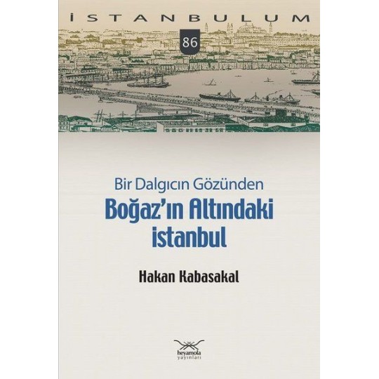 Bir Dalgıcın Gözünden Boğaz’ın Altındaki İstanbul Bir Dalgıcın Gözünden Boğaz’ın Altındaki İstanbul