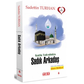 Kutlu Yolculukta Sadık Arkadaş