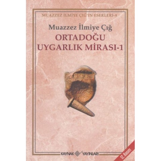 Ortadoğu Uygarlık Mirası 1 Ortadoğu Uygarlık Mirası 1