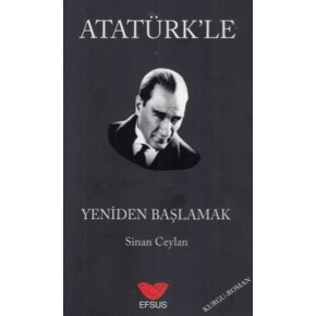 Atatürk'le Yeniden Başlamak