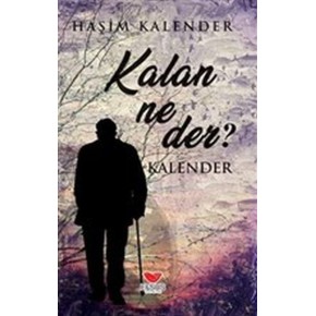Kalan Ne Der?