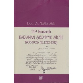 319 Numaralı Karaman Şer'iyye Sicili 1905-1906 (R.1320-1322)