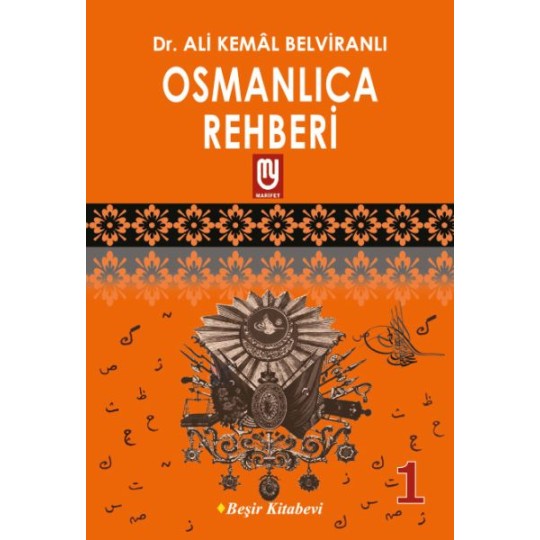 Osmanlıca Rehberi 1 Osmanlıca Rehberi 1