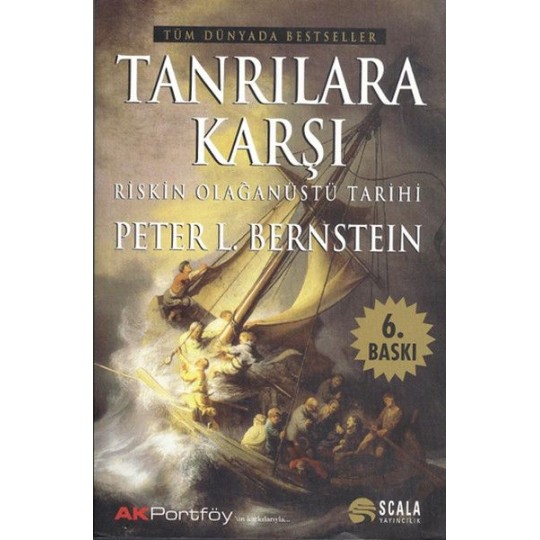 Tanrılara Karşı Riskin Olağanüstü Tarihi Tanrılara Karşı Riskin Olağanüstü Tarihi