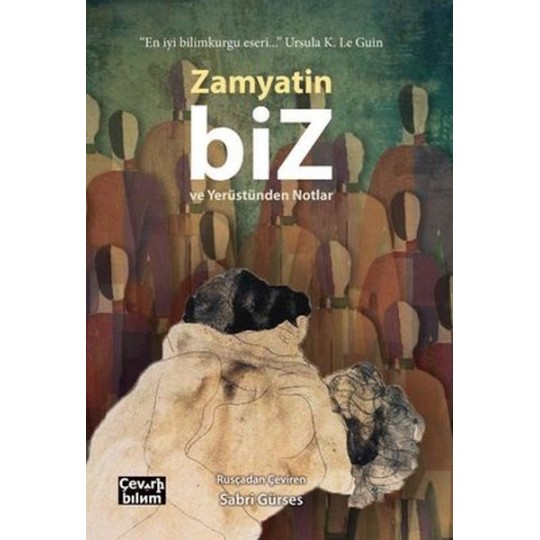 Biz ve Yerüstünden Notlar Biz ve Yerüstünden Notlar