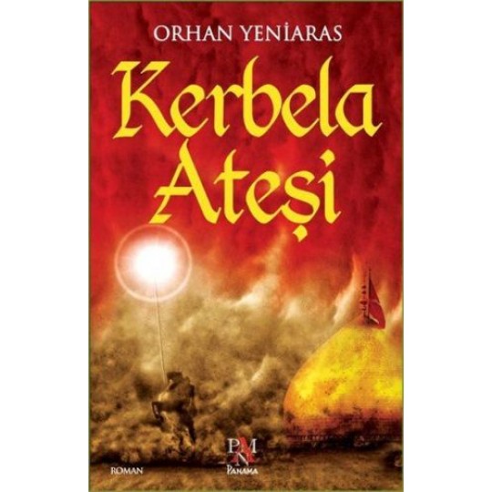 Kerbela Ateşi Kerbela Ateşi