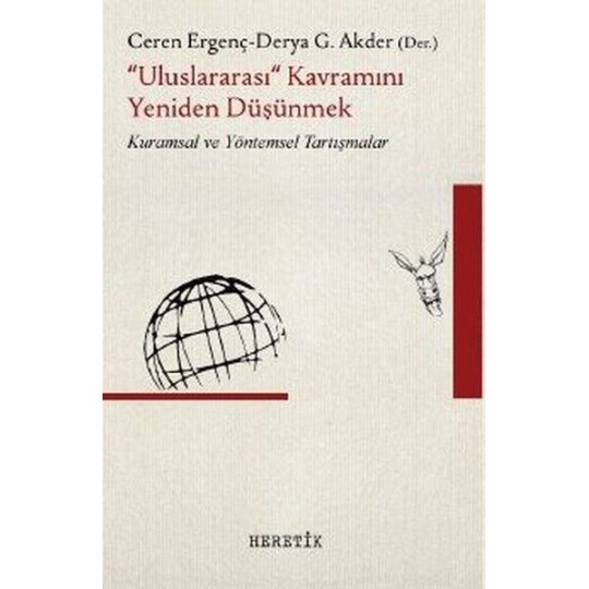 "Uluslararası" Kavramını Yeniden Düşünmek "Uluslararası" Kavramını Yeniden Düşünmek