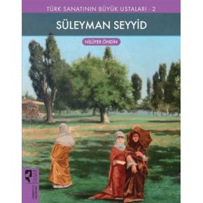 Süleyman Seyyid - Türk Sanatının Büyük Ustaları 2