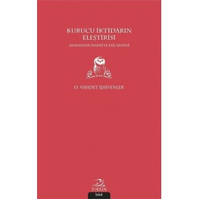 Kurucu İktidarın Eleştirisi
