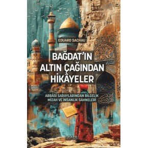 Bağdat'ın Altın Çağından Hikâyeler